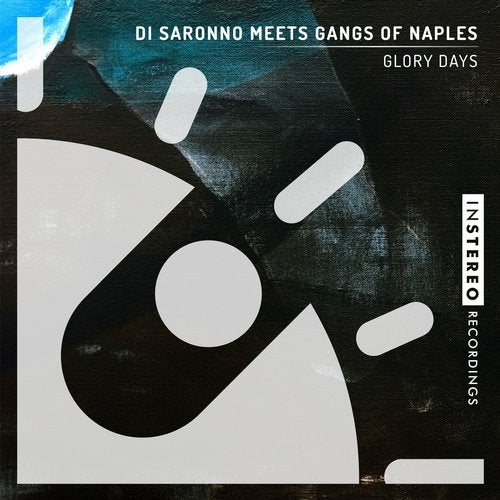 Di Saronno, Gangs Of Naples - Glory Days (Original Mix)