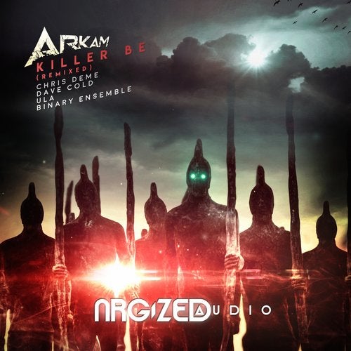 Arkam - Killer Be (Dave Cold Remix)