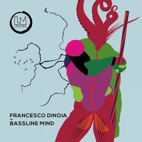 Francesco Dinoia - Bassline Mind (Extended Mix)