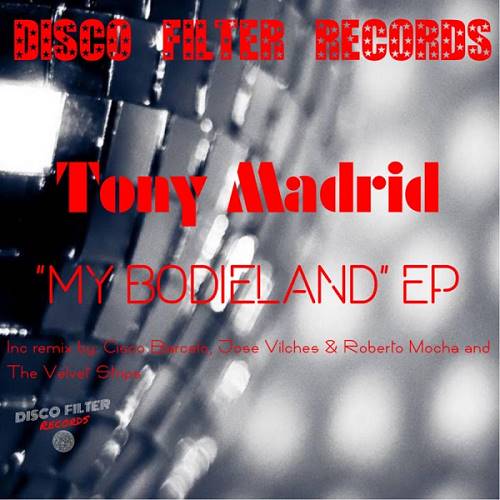 Tony Madrid - My BodieLand (The Velvet Stripes Remix)