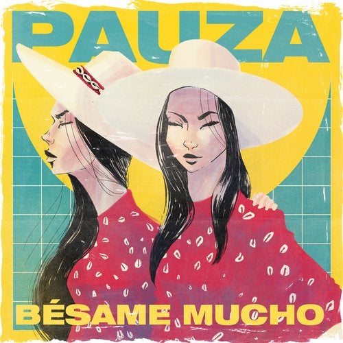 Pauza - Bésame Mucho (Bruce Leroys Remix)