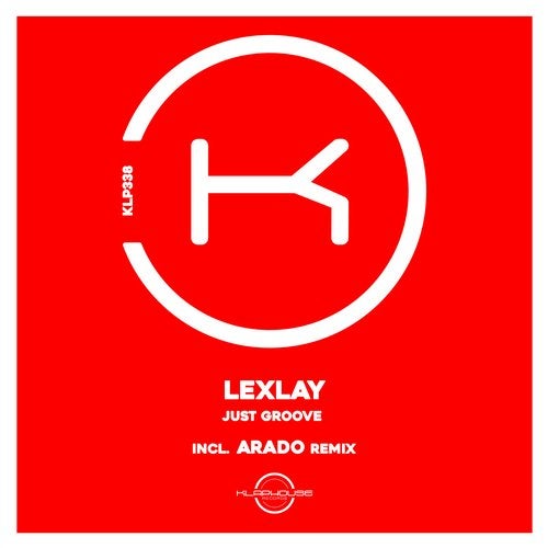 Lexlay - Just Groove (Arado Extended Remix)