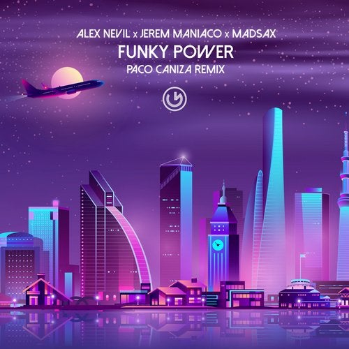 Alex Nevil, Jerem Maniaco, Madsax - Funky Power (Paco Caniza Remix)