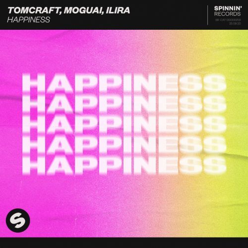 Tomcraft x Moguai feat. Ilira - Happiness (Extended Mix)