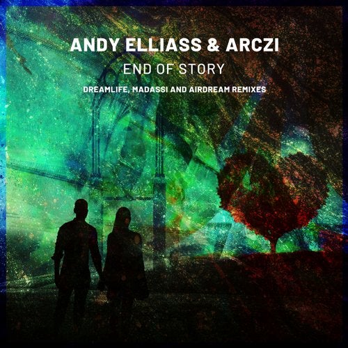 Andy Elliass & Arczi - End Of Story (Original Mix)