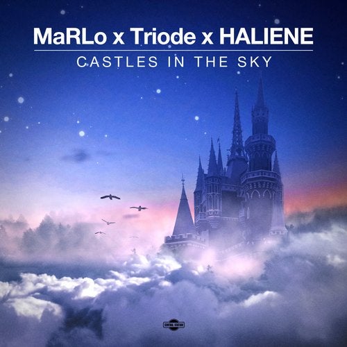 Marlo & Triode & Haliene - Castles In The Sky (Extended Mix)