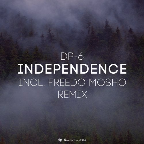 DP-6 - Independence (Freedo Mosho Remix)