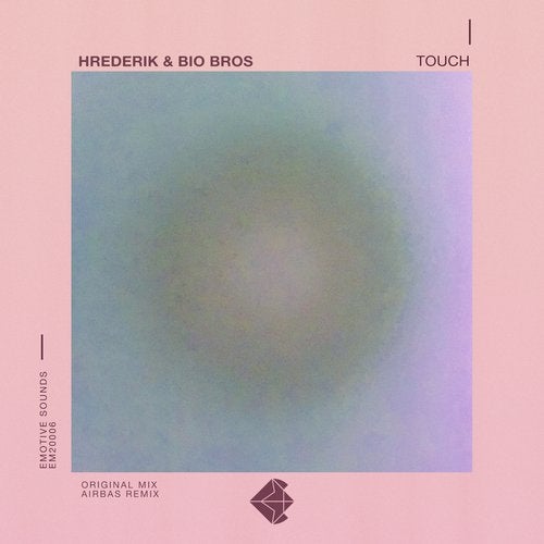 Hrederik & Bio Bros. - Touch (Original Mix)