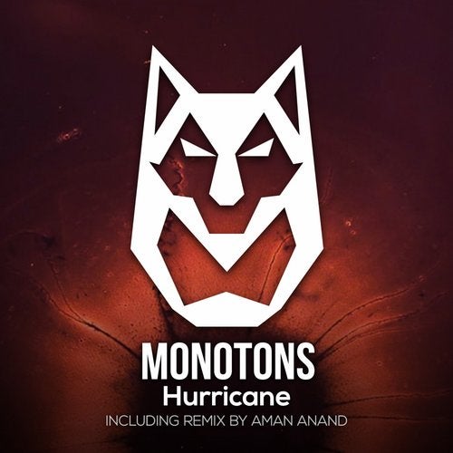 Monotons - Hurricane (Aman Anand Remix)