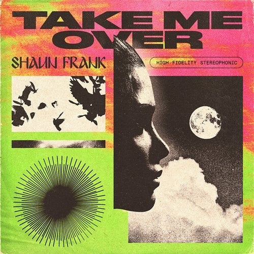 Shaun Frank - Take Me Over (Extended Mix)