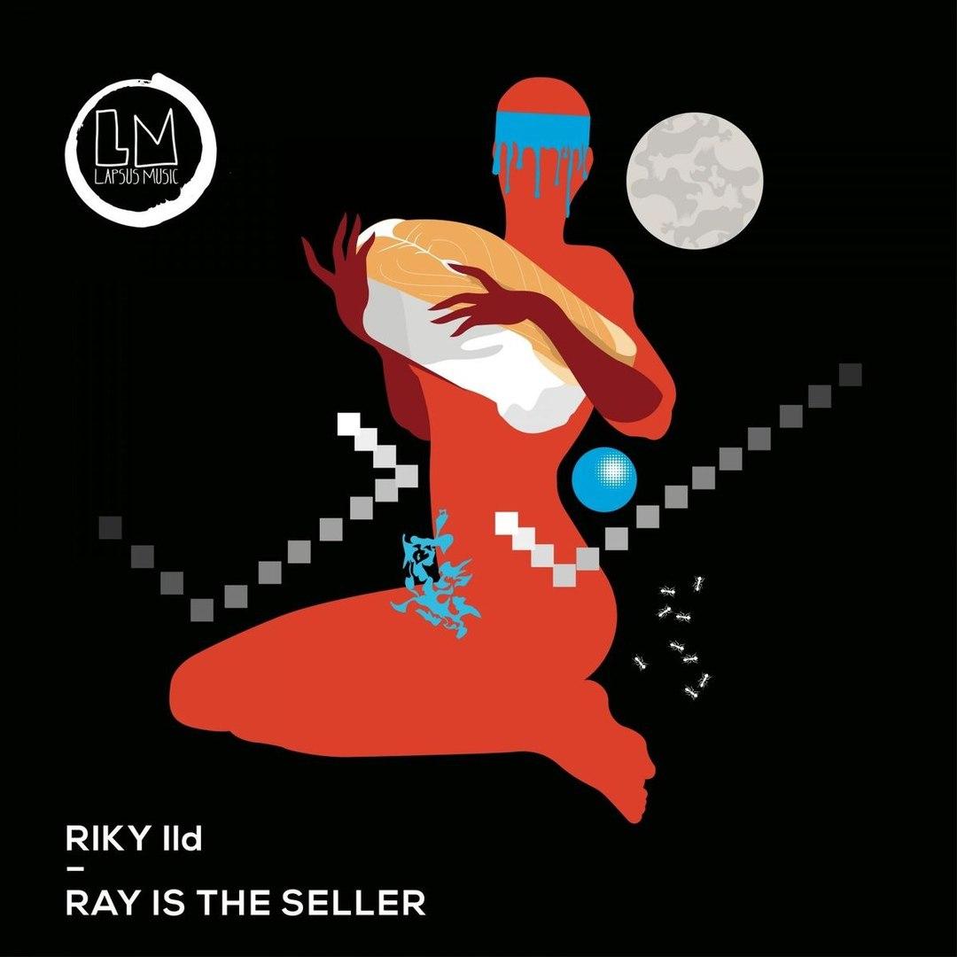 Riky Ild - Ray Is the Seller (Extended Mix)