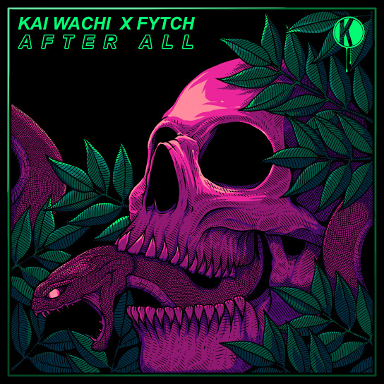 Kai Wachi & Fytch - After All (Original Mix)