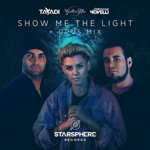 Tasadi, Gallen Rho & Christina Novelli - Show Me the Light (Opus Extended Mix)