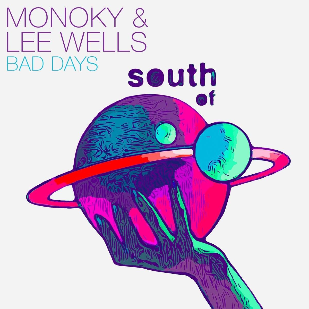 Monoky & Lee Wells - Bad Days (Black V Neck Remix)