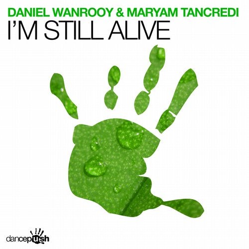 Daniel Wanrooy & Maryam Tancredi - I'm Still Alive (Extended Mix)