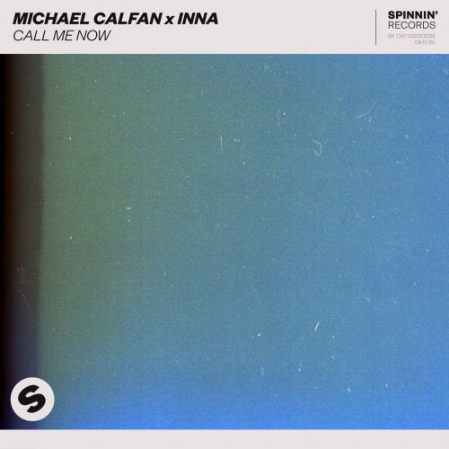 Michael Calfan x INNA - Call Me Now (Extended Mix)
