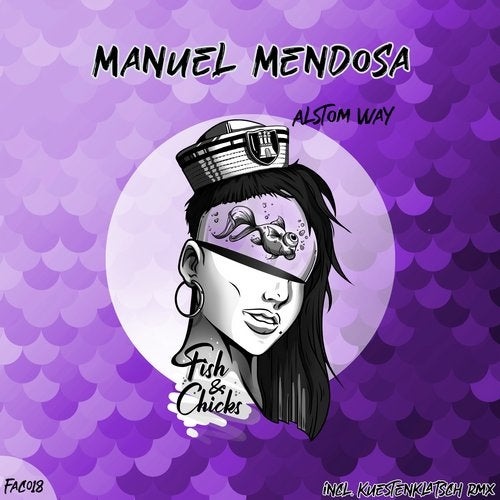 Manuel Mendosa - Alstom Way (Kuestenklatsch Remix)