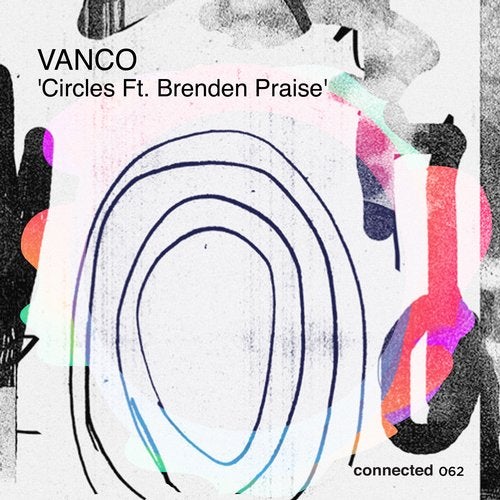 Vanco, Brenden Praise - Circles (Original Mix)