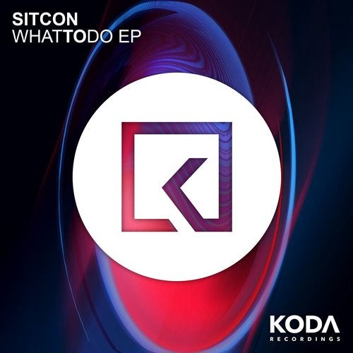 SITCON - What To Do (Original Mix)