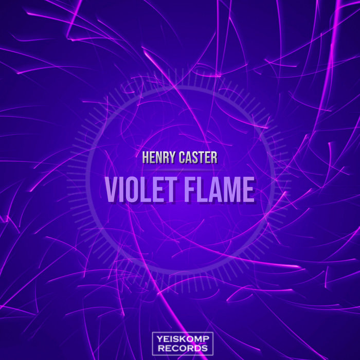 Henry Caster - Violet Flame (Original Mix)