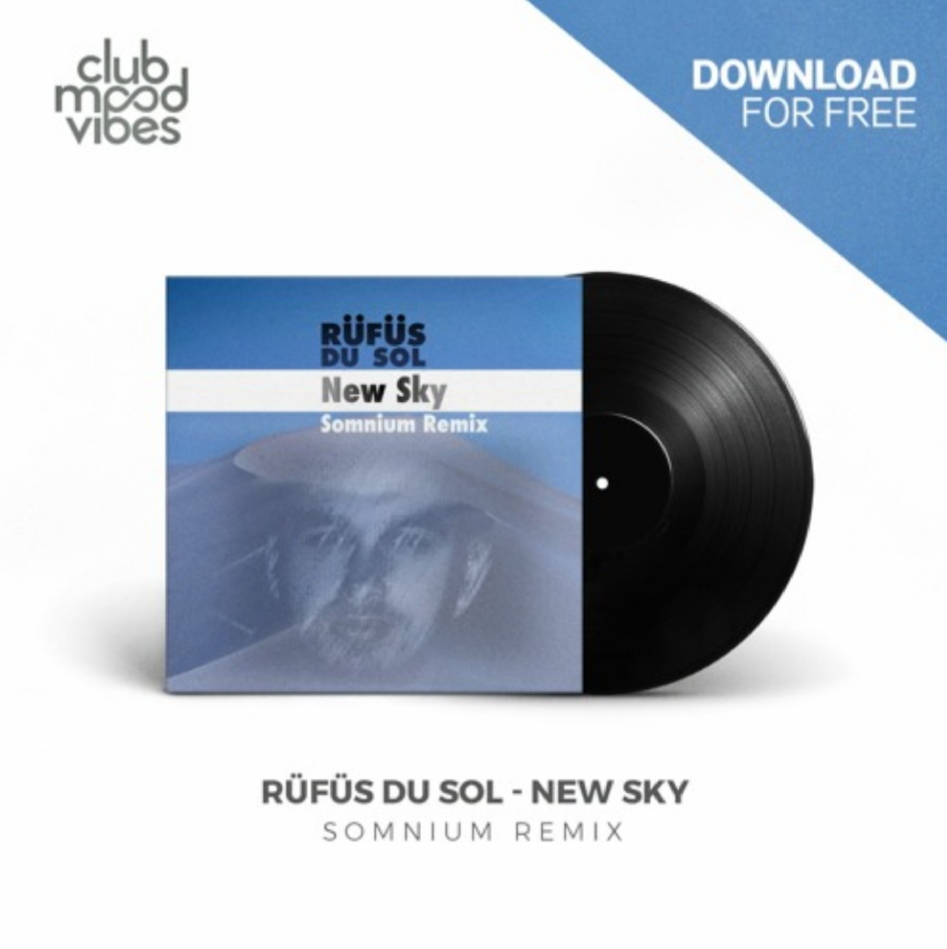 RÜFÜS DU SOL - New Sky (Somnium Remix)