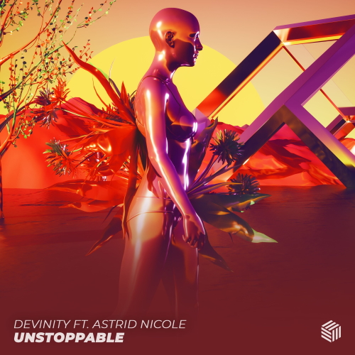 Devinity & Astrid Nicole - Unstoppable (Extended Mix)