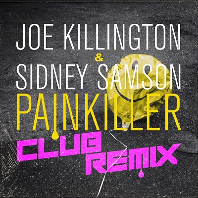 Joe Killington – Painkiller (Sydney Samson Club Remix)