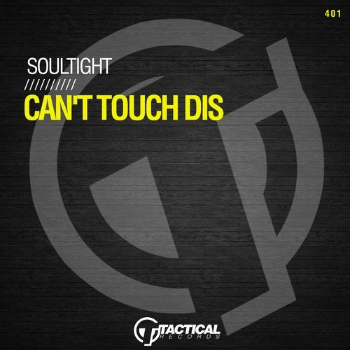 Soultight - Can't Touch Dis (Original Mix)