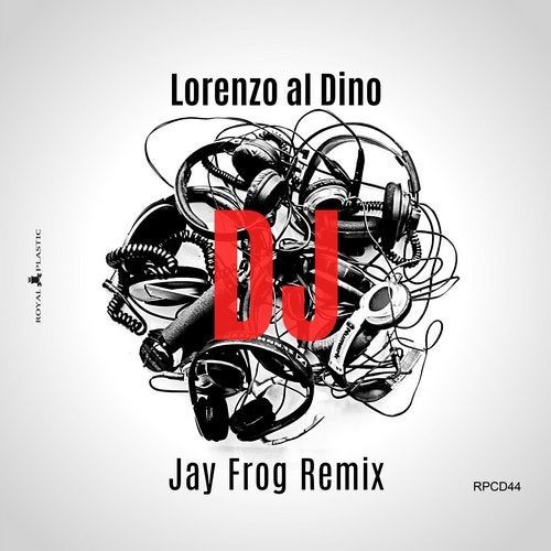 Lorenzo al Dino - DJ (Jay Frog Extended Remix)