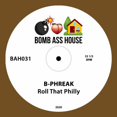 B-Phreak - Roll That Philly (Original Mix)