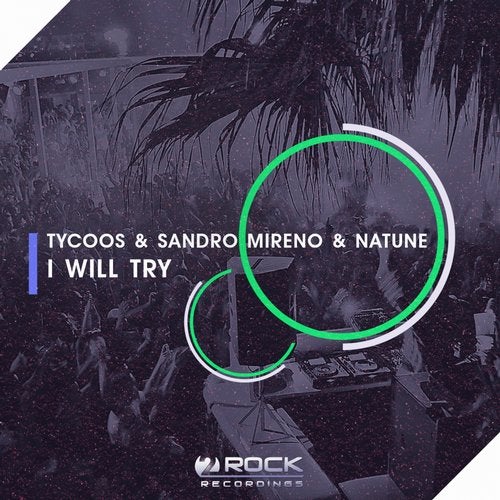 Sandro Mireno, Tycoos feat. Natune – I Will Try (Original Mix)