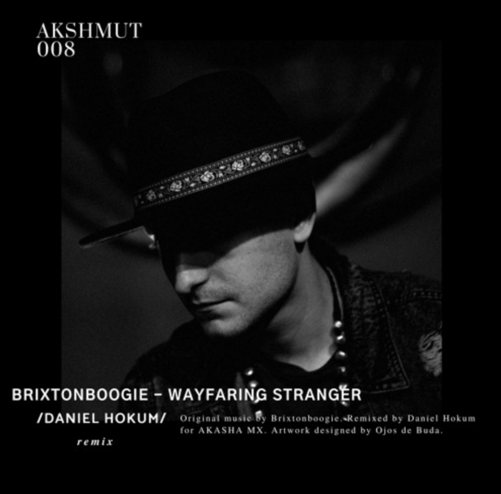Brixtonboogie - Wayfaring Stranger (Daniel Hokum Remix)