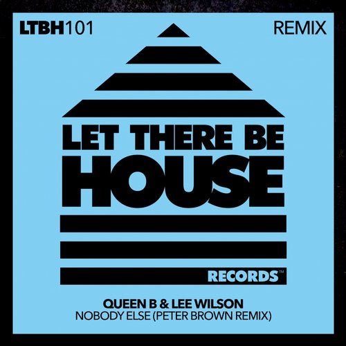 Queen B , Lee Wilson - Nobody Else (Peter Brown Extended Remix)