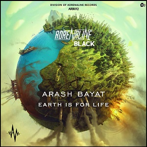 Arash Bayat - Earth Is For Life (Original Mix)