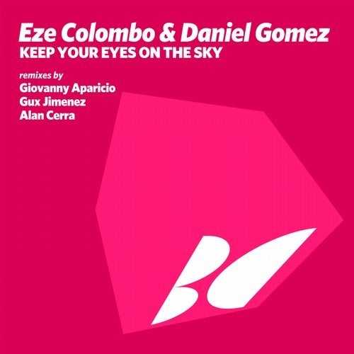 Daniel Gomez, Eze Colombo - Keep Your Eyes on the Sky (Alan Cerra Remix)