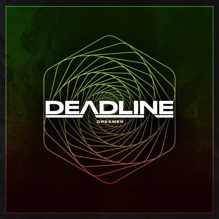 Deadline - Dreamer (Original Mix)