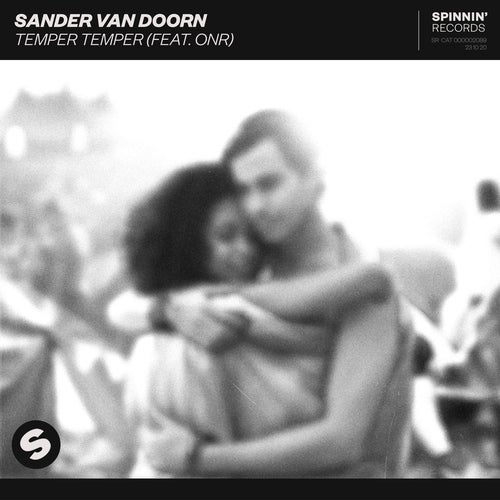 Sander van Doorn feat. ONR - Temper Temper (Extended Mix)