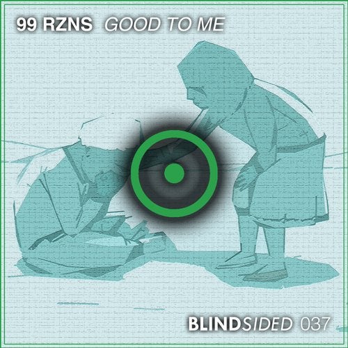 99 RZNS - Good To Me (Original Mix)
