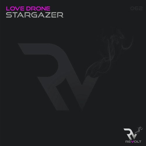 Love Drone - Stargazer (Original Mix)