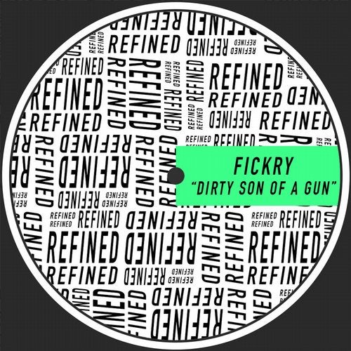 Fickry – Dirty Son Of A Gun (Original Mix)