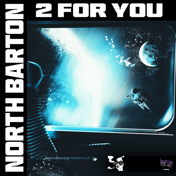 North Barton - 2 For You (Original Mix)