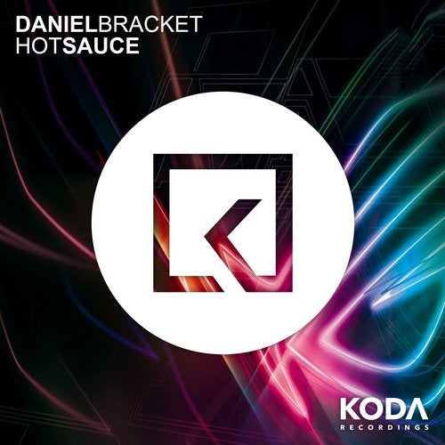 Daniel Bracket - Hot Sauce (Original Mix)