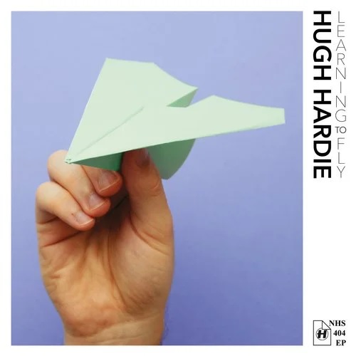 Hugh Hardie - Learning To Fly (Original Mix)