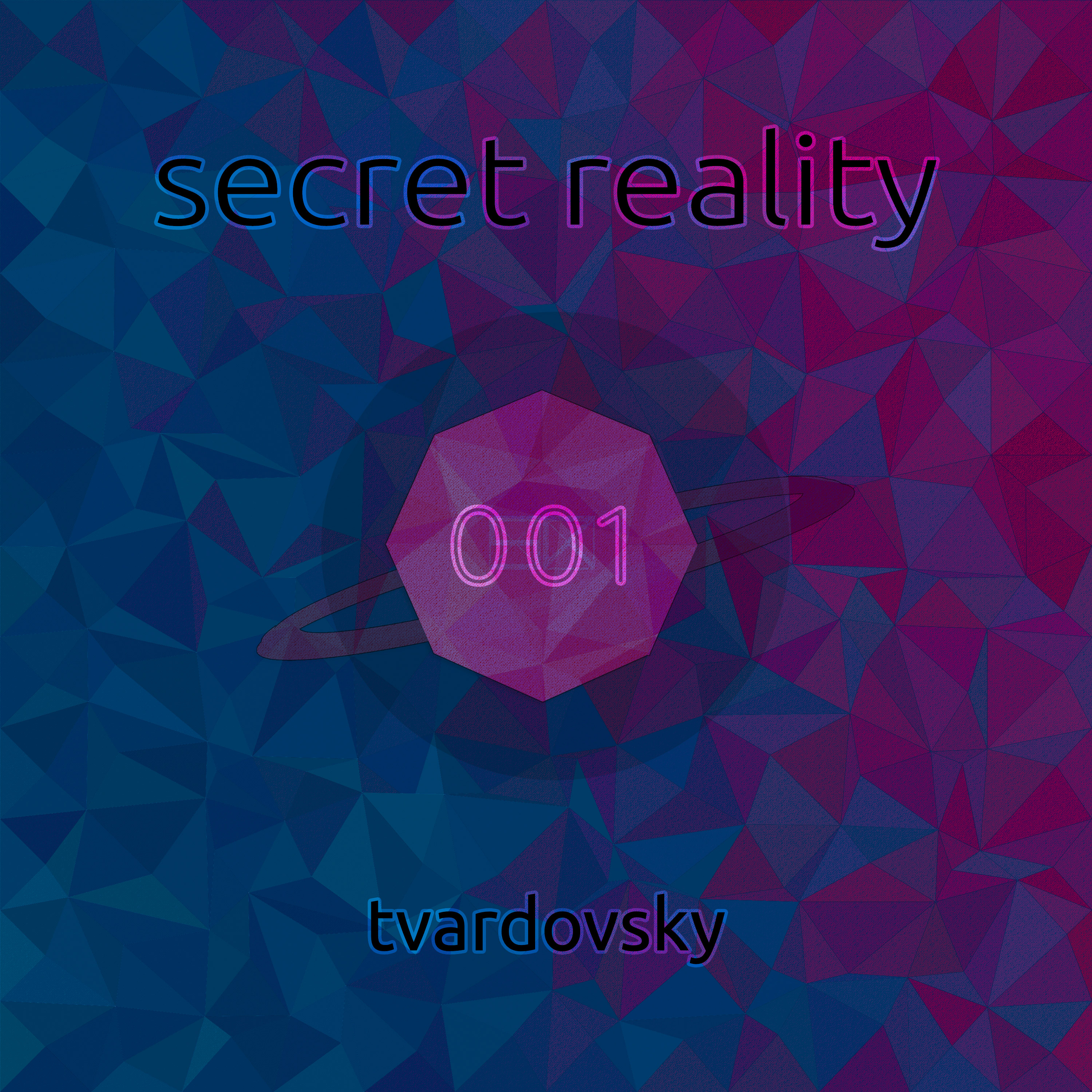 Tvardovsky - Secret Reality 001