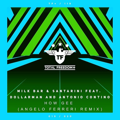 Milk Bar & Santarini feat. Dollarman - How Gee (Angelo Ferreri Remix)