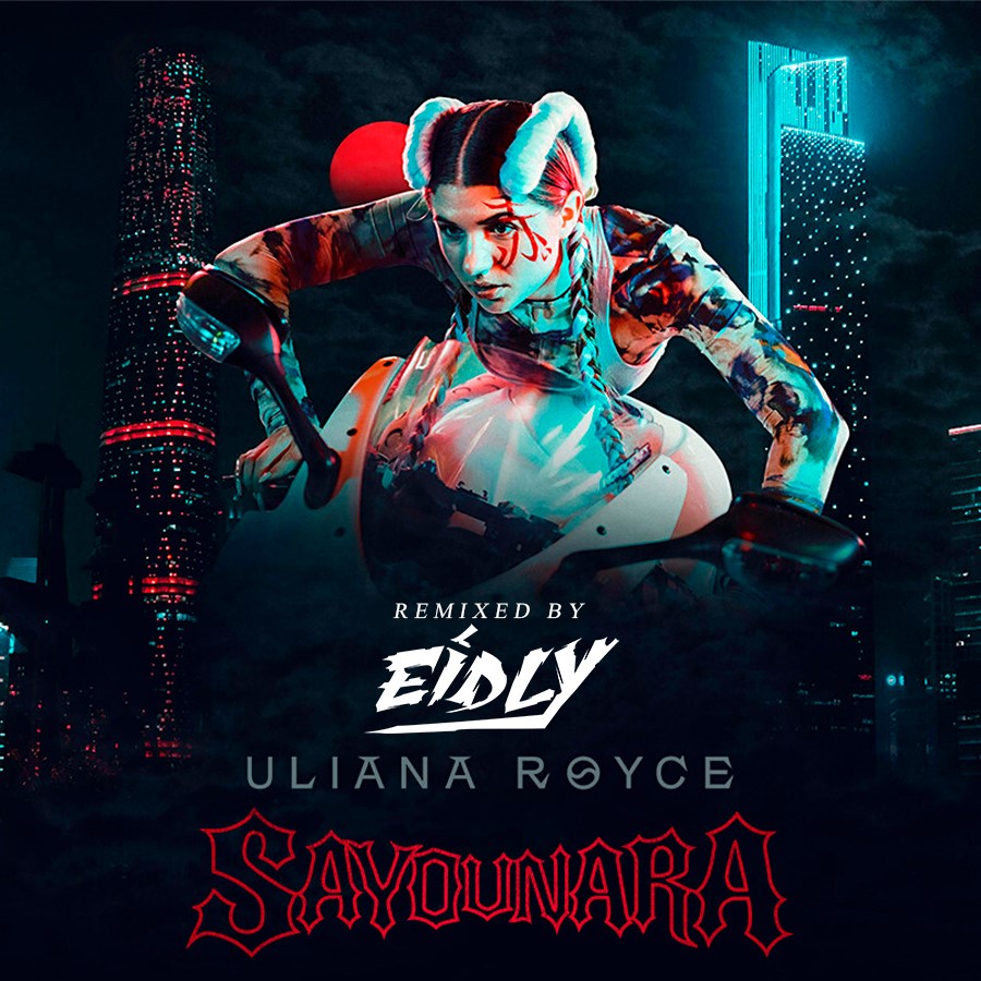 Uliana Royce - Sayounara (Eidly Remix)