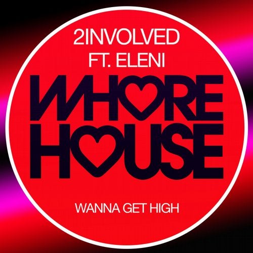 2involved feat. Eleni - Wanna Get High (Original Mix)