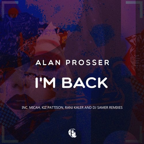 Alan Prosser - I'm Back (Main Mix)