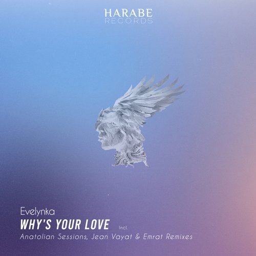 Evelynka - Why's Your Love (Anatolian Sessions Remix)