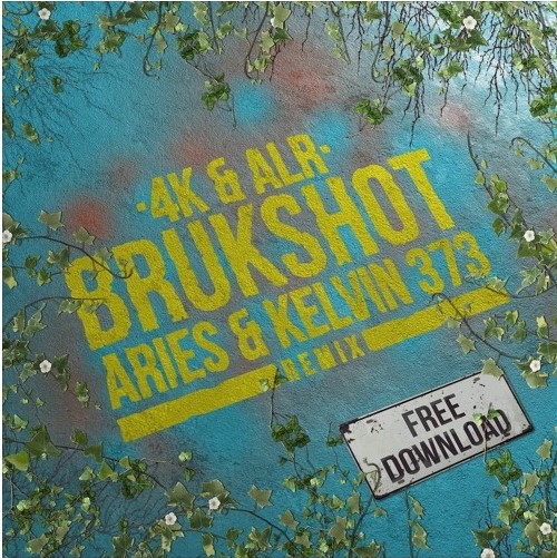 4K & ALR - Brukshot (Aries & Kelvin 373 Remix)
